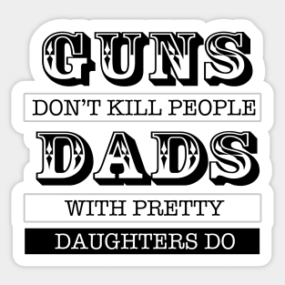 Dad and Guns Design Sticker